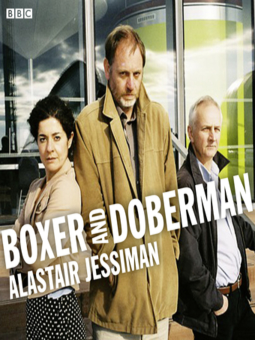 Title details for Boxer and Doberman by Alastair Jessiman - Available